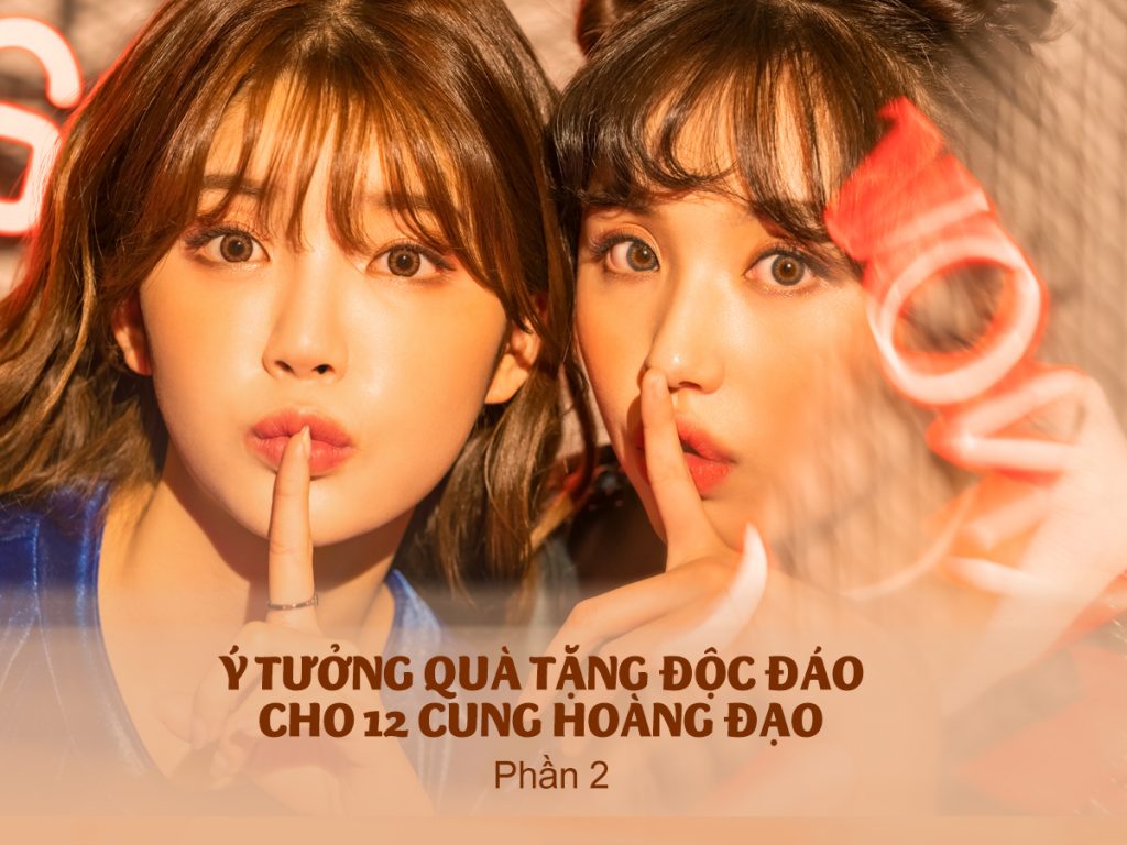 Di tim goi y qua tang dung y cho 12 cung hoang dao phan 2