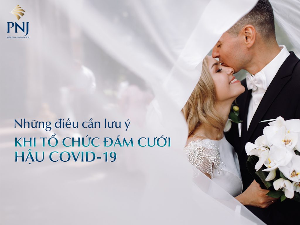 Nhung dieu can luu y khi to chuc dam cuoi hau Covid 19