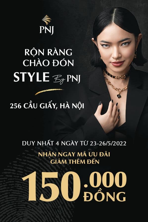 STYLE by PNJ tưng bừng khai trương cửa hàng độc lập đầu tiên tại Miền Bắc 2 KT Style 256 Cau Giay Hinh 2 1