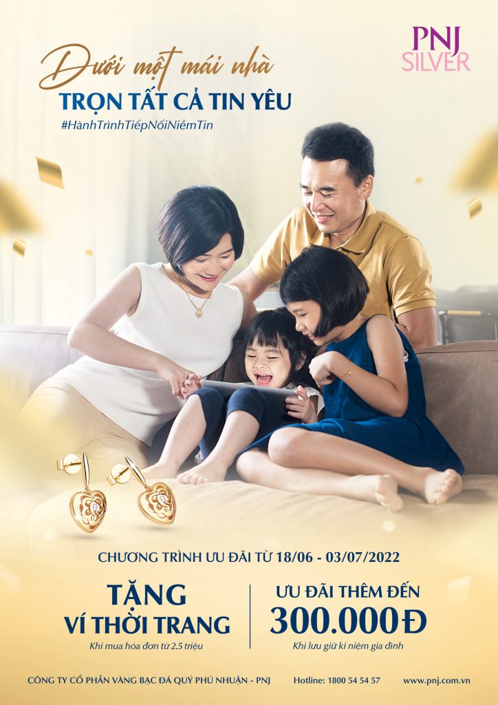PNJ mừng Ngày Gia Đình Việt Nam với thông điệp "Dưới một mái nhà – trọn tất cả tin yêu" 4 pnj mung ngay gia dinh viet nam voi thong diep duoi mot mai nha tron tat ca tin yeu 4