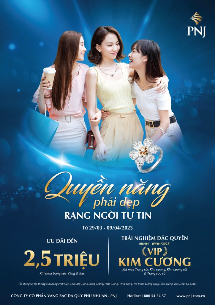 PNJ - QUYỀN NĂNG PHÁI ĐẸP, RẠNG NGỜI TỰ TIN 1 PNJ QUYEN NANG PHAI DEP RANG NGOI TU TIN 1