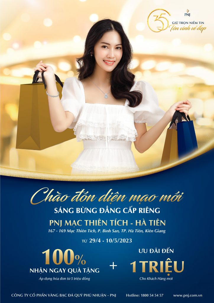 TTKH PNJ HÀ TIÊN KHAI TRƯƠNG DIỆN MẠO MỚI, TƯNG BỪNG ƯU ĐÃI 1 01 1