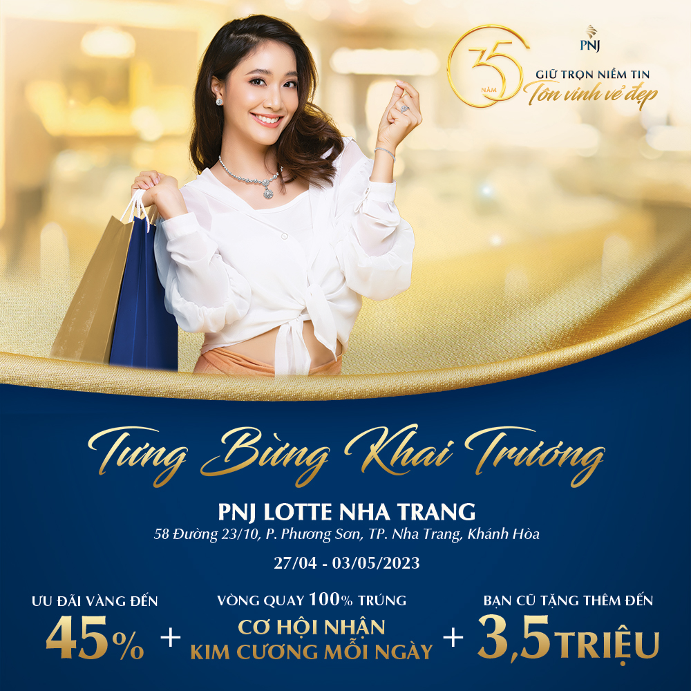 TƯNG BỪNG KHAI TRƯƠNG - NÂNG TẦM KHÔNG GIAN TRANG SỨC PNJ LOTTE NHA TRANG 1 341629162 238661032150617 5986814914879333662 n