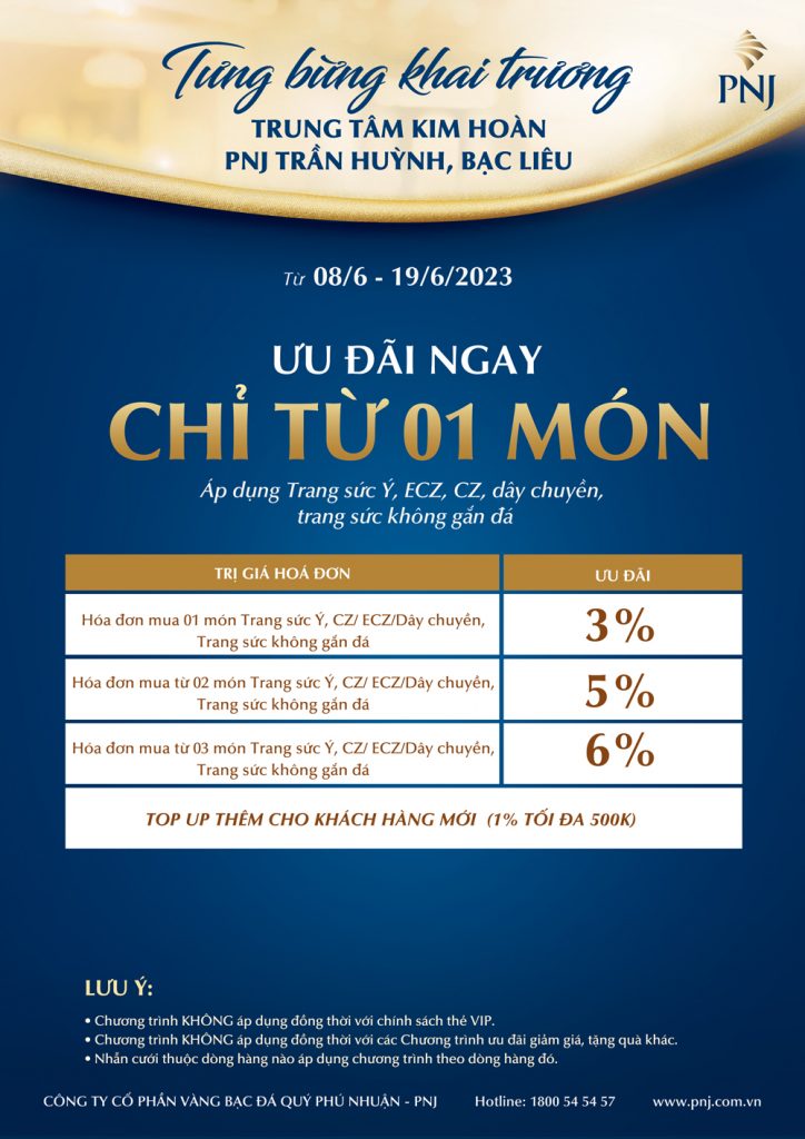 TƯNG BỪNG KHAI TRƯƠNG TRUNG TÂM KIM HOÀN PNJ TRẦN HUỲNH, BẠC LIÊU - NGẬP TRÀN ƯU ĐÃI HẤP DẪN 3 03