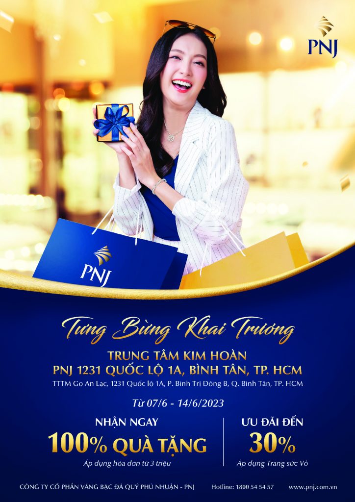 TƯNG BỪNG KHAI TRƯƠNG TRUNG TÂM KIM HOÀN PNJ 1231 Quốc lộ 1A, Bình Tân, TP. HCM 1 1 2
