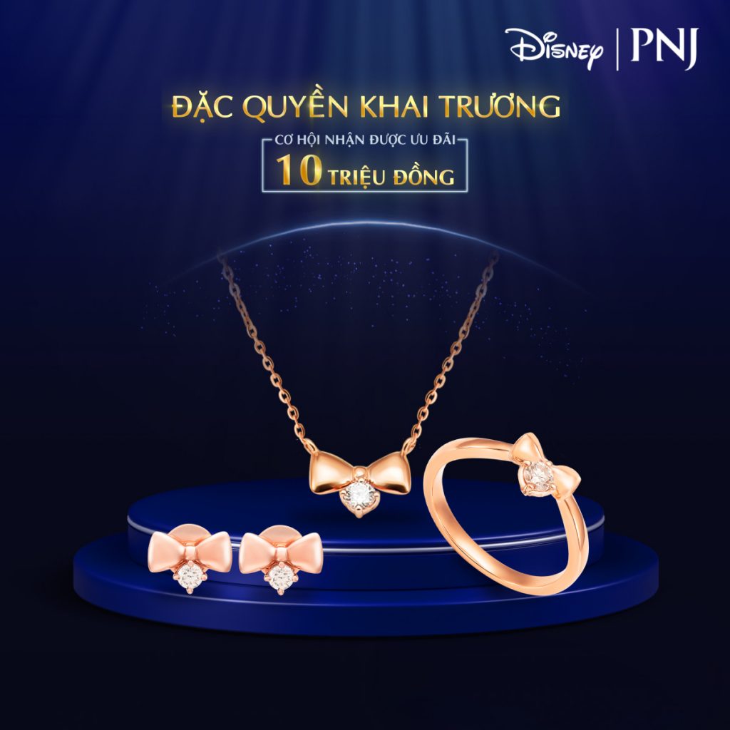 CÙNG NÀNG TÔN MÀU BẢN SẮC, DISNEY | PNJ CHÍNH THỨC CÓ MẶT TẠI GẦN 200 CỬA HÀNG PNJ TRÊN TOÀN QUỐC 2 2