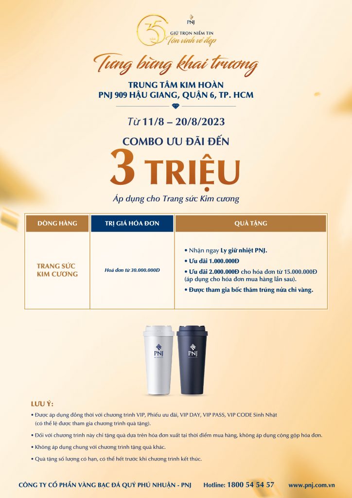 KHAI TRƯƠNG TRUNG TÂM KIM HOÀN PNJ PNJ 909 HẬU GIANG, QUẬN 6, TP. HCM 3 03 2