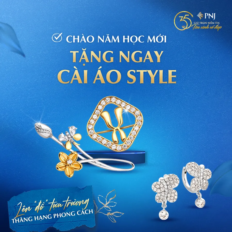 TỰ TIN CÙNG PNJ LÊN “ĐỒ” TỰU TRƯỜNG - THĂNG HẠNG PHONG CÁCH 2 Hinh 2 – CAI AO STYLE