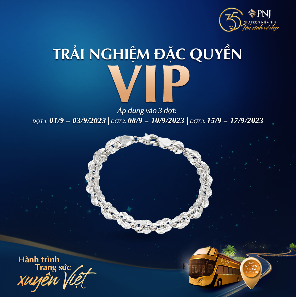 HÀNH TRÌNH TRANG SỨC XUYÊN VIỆT - RẠNG RỠ VẺ ĐẸP ĐỜI THƯỜNG” – DỪNG CHÂN TẠI TÂY NGUYÊN, TRAO NGÀN ƯU ĐÃI HẤP DẪN 5 vip