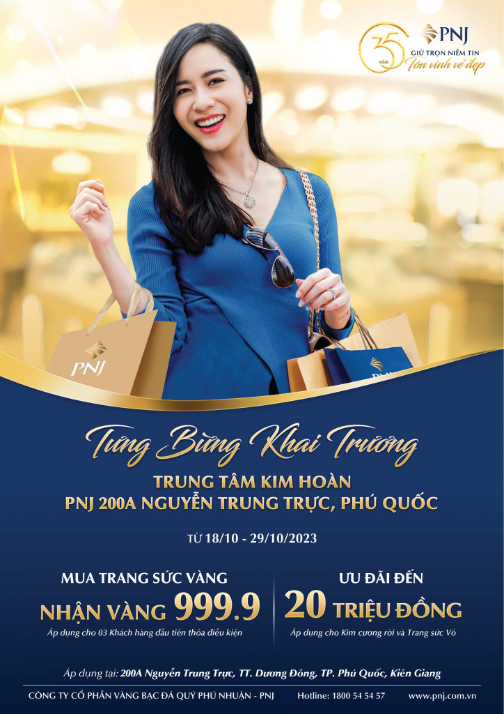 TƯNG BỪNG ƯU ĐÃI MỪNG KHAI TRƯƠNG PNJ 200A NGUYỄN TRUNG TRỰC, PHÚ QUỐC 1 01
