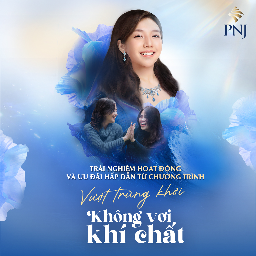 Mừng Ngày Quốc Tế Phụ Nữ Cùng Hoạt Động Thú Vị Và Ưu Đãi Hấp Dẫn Tại PNJ 1 FINAL POST ACTIVATIONChuongtrinh