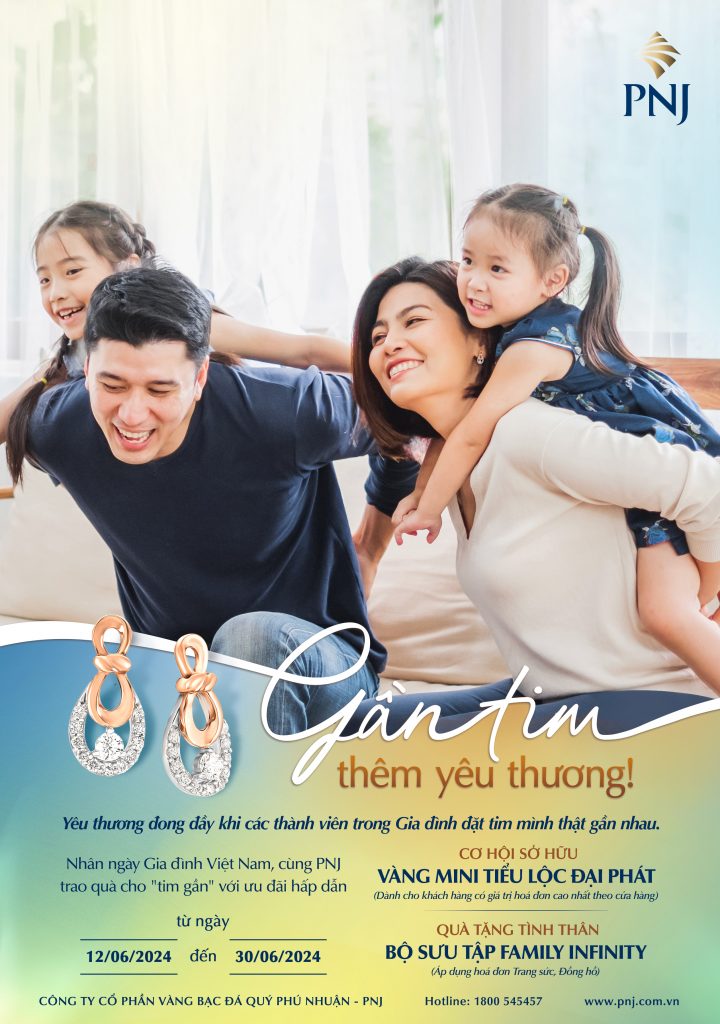 PNJ Mừng Ngày Gia Đình Với Ưu Đãi Ngập Tràn: “Gần Tim, Thêm Yêu Thương!” 1 1
