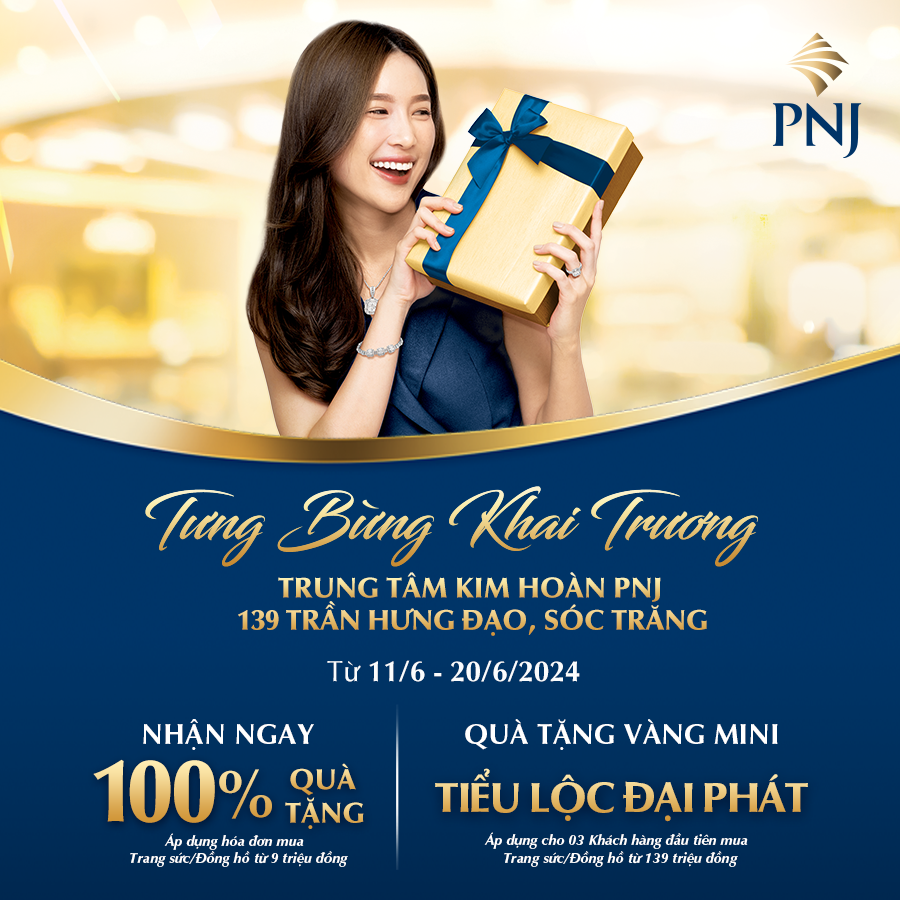 Rộn Ràng Ưu Đãi Mừng Khai Trương PNJ 139 Trần Hưng Đạo, Sóc Trăng 1 1