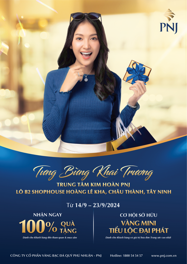 Tưng Bừng Khai Trương Trung Tâm Kim Hoàn Pnj Lô B2 Shophouse Hoàng Lê Kha, Châu Thành, Tây Ninh - Rộn Ràng Ưu Đãi 1 1 1