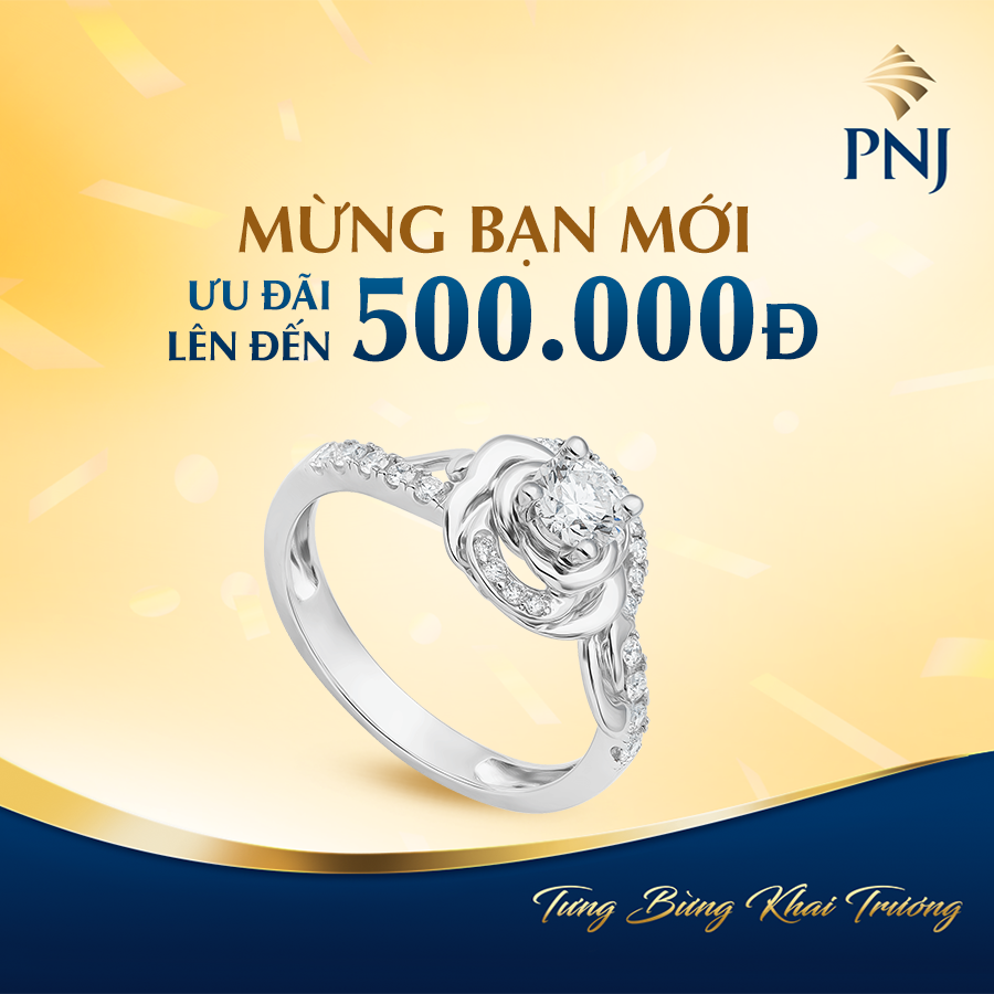Mừng Khai Trương PNJ 198 Hà Hoàng Hổ Long Xuyên, Đón Ngàn Ưu Đãi Hấp Dẫn 3 2