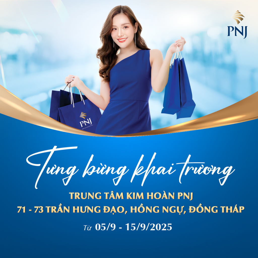 TỪNG BỪNG NGÀN ƯU ĐÃI - MỪNG KHAI TRƯƠNG PNJ 71-73 TRẦN HƯNG ĐẠO, HỒNG NGỰ, ĐỒNG THÁP 1 1 4