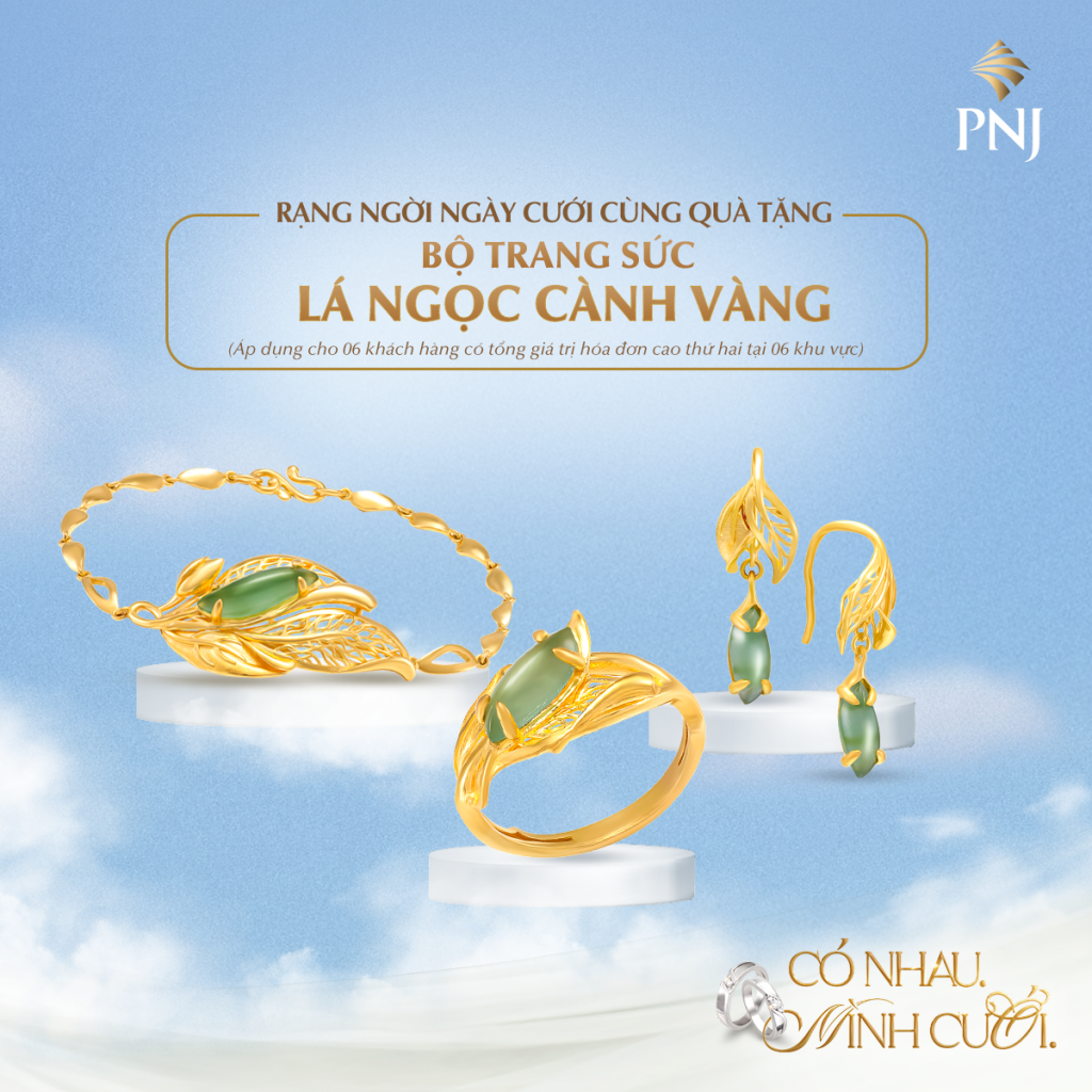 “CÓ NHAU. MÌNH CƯỚI.” VỚI NGÀN ƯU ĐÃI HẤP DẪN TỪ PNJ 2 2