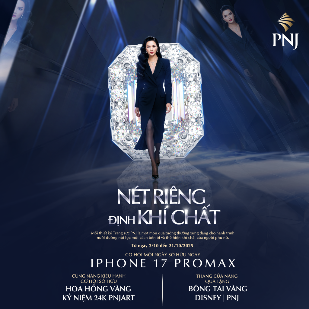 CÙNG NÀNG KIÊU HÃNH “NÉT RIÊNG ĐỊNH KHÍ CHẤT” VỚI NGÀN ƯU ĐÃI TỪ PNJ 1 1 1