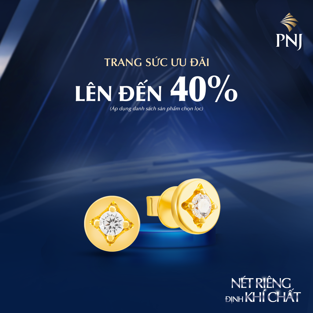 CÙNG NÀNG KIÊU HÃNH “NÉT RIÊNG ĐỊNH KHÍ CHẤT” VỚI NGÀN ƯU ĐÃI TỪ PNJ 8 8