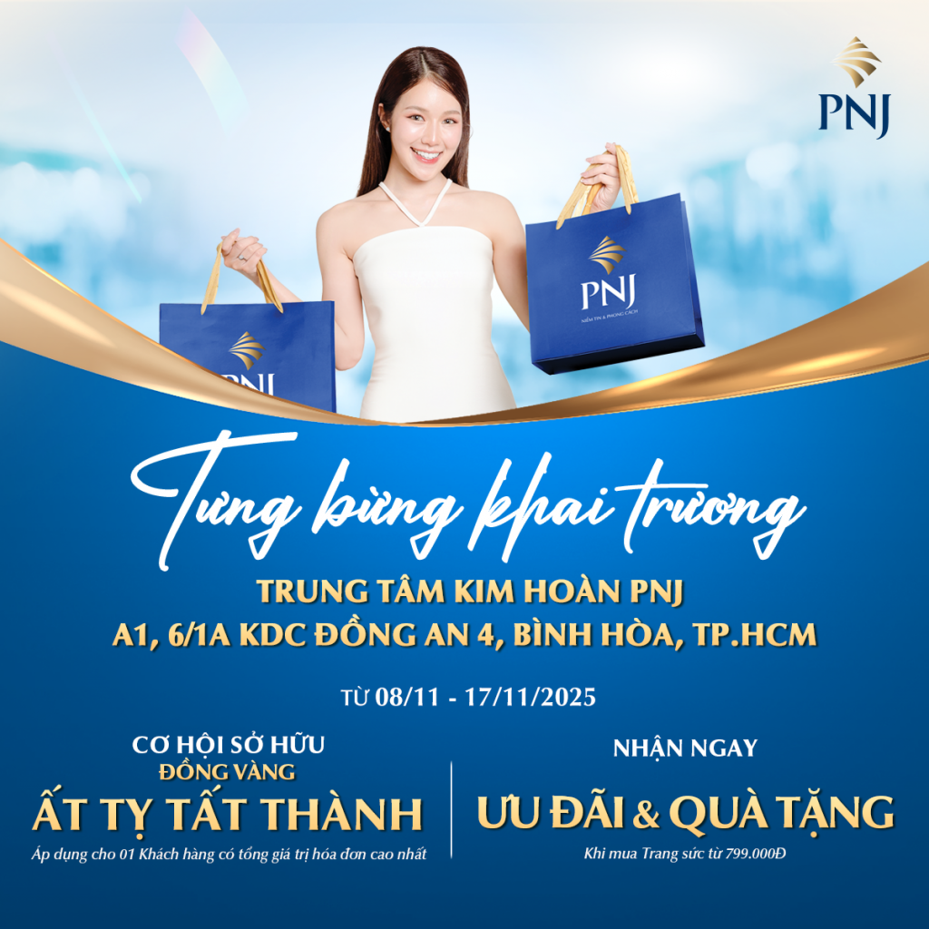 NHẬN NGAY ƯU ĐÃI ĐÓN MỪNG KHAI TRƯƠNG TRUNG TÂM KIM HOÀN PNJ BÌNH HÒA 1 1
