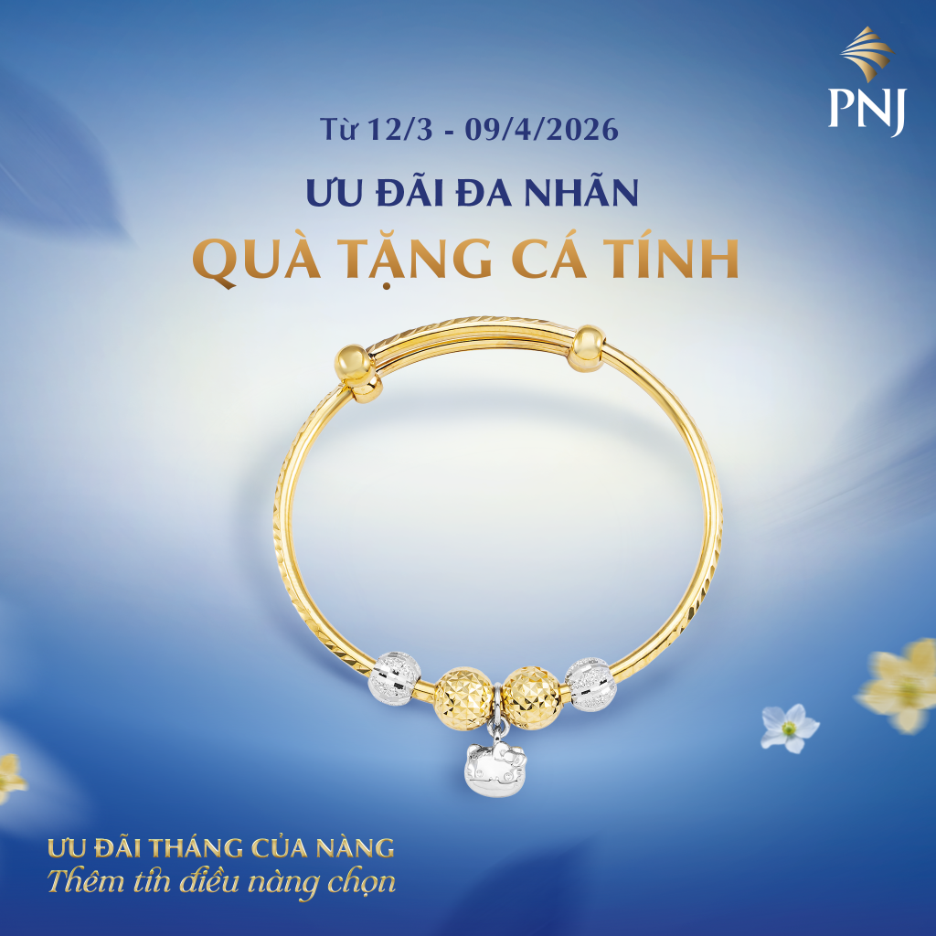 CHÀO MỪNG THÁNG LÀM ĐẸP CÙNG PNJ: THÊM TIN ĐIỀU NÀNG CHỌN 4 4