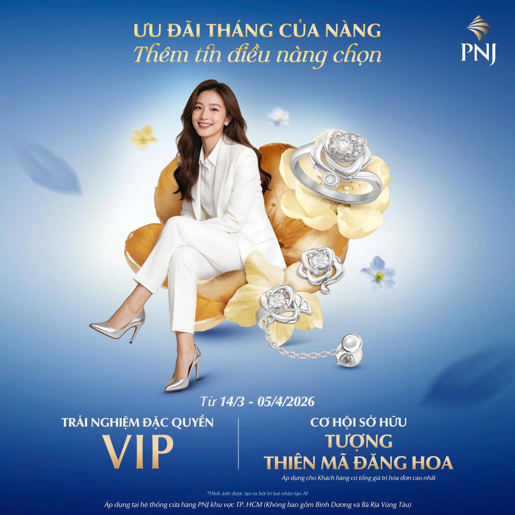 CHÀO MỪNG THÁNG LÀM ĐẸP CÙNG PNJ: THÊM TIN ĐIỀU NÀNG CHỌN 1 z7610319368920 ebca63a5f412ef33183015efb0686c4e
