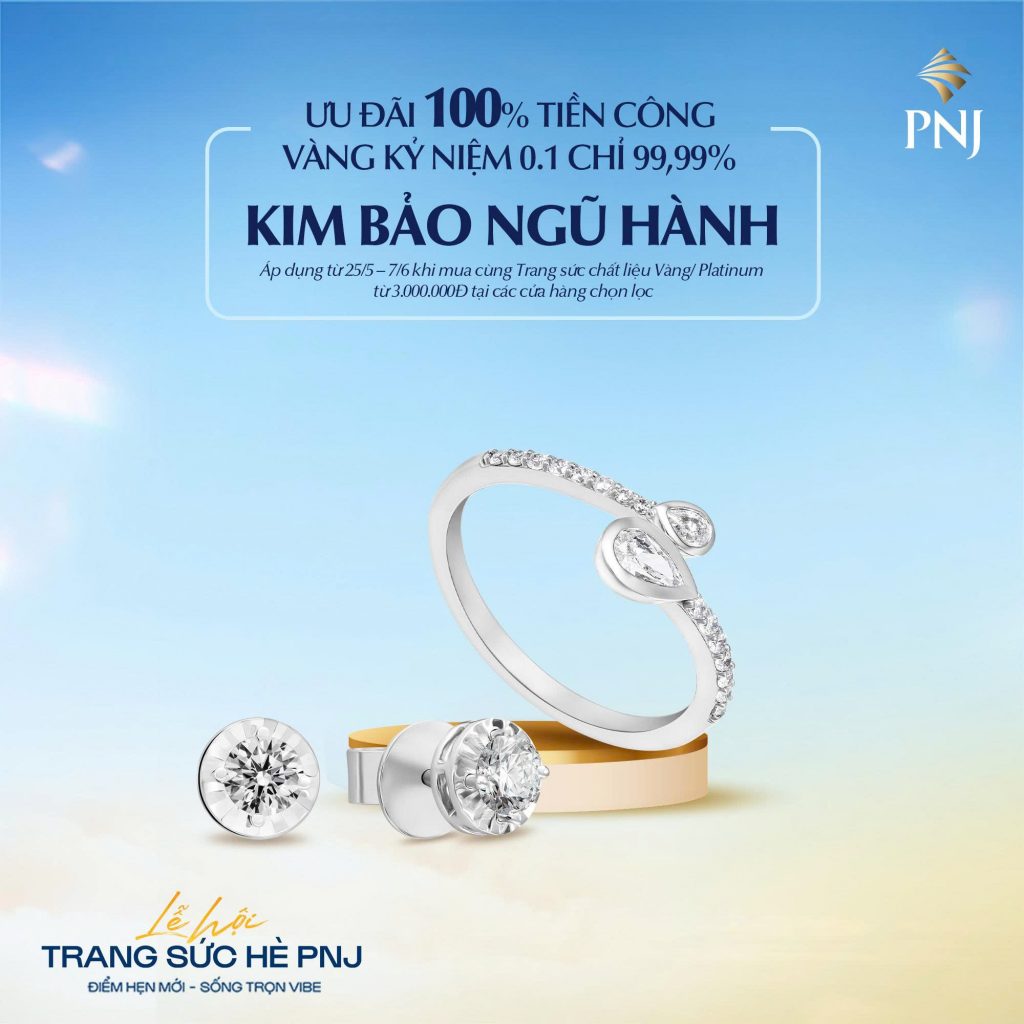 LỄ HỘI TRANG SỨC HÈ PNJ – ĐIỂM HẸN MỚI, SỐNG TRỌN VIBE 8 4