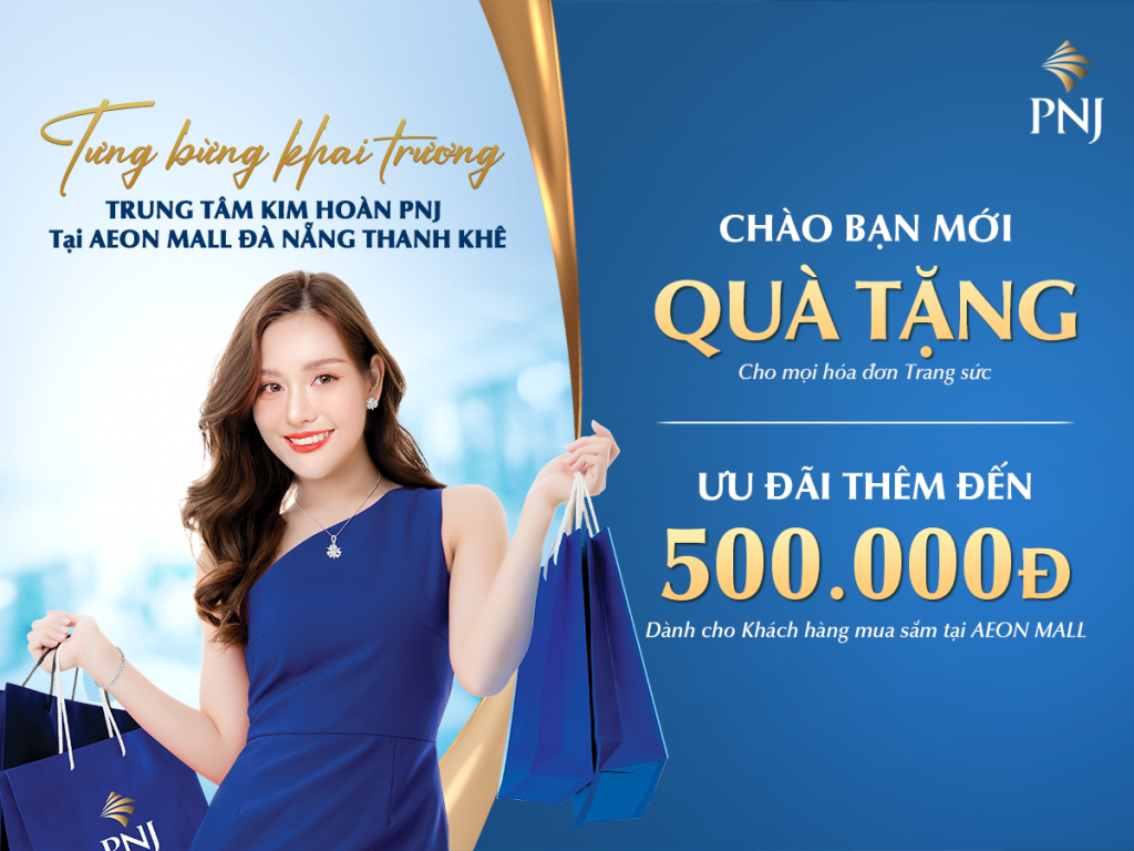 RỘN RÀNG ƯU ĐÃI MỪNG KHAI TRƯƠNG PNJ TẠI AEON MALL ĐÀ NẴNG THANH KHÊ 1 1200x900 1
