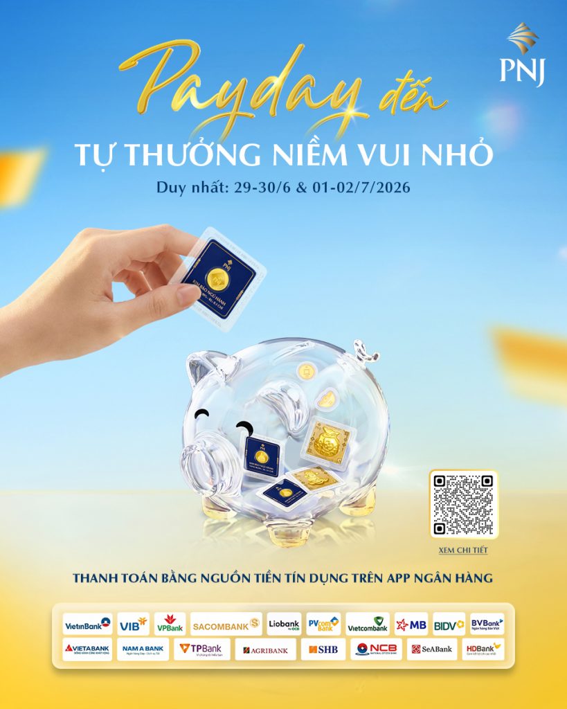 Payday Đón Lương Về: Tự Thưởng "Niềm Vui Nhỏ", Trải Nghiệm Đặc Quyền Cùng PNJ 1 960x1200 1