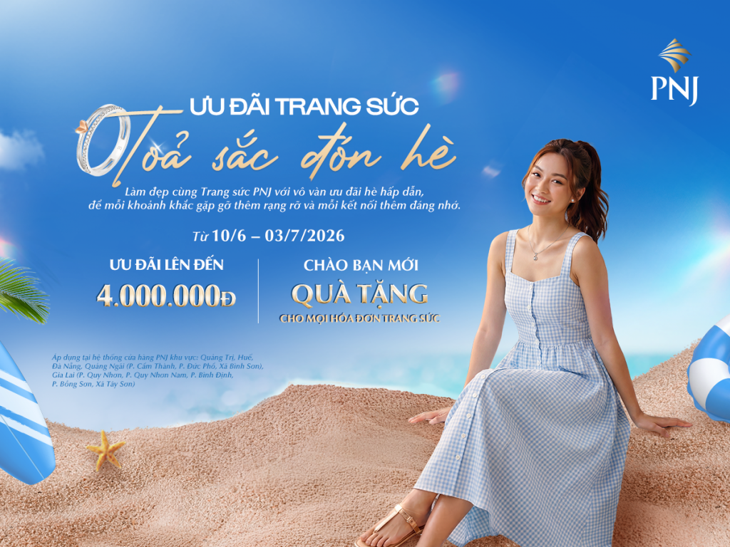Ưu Đãi Trang Sức, Lấp Lánh Đón Hè Cùng PNJ 1 KV MTG SUMMER 1200x900