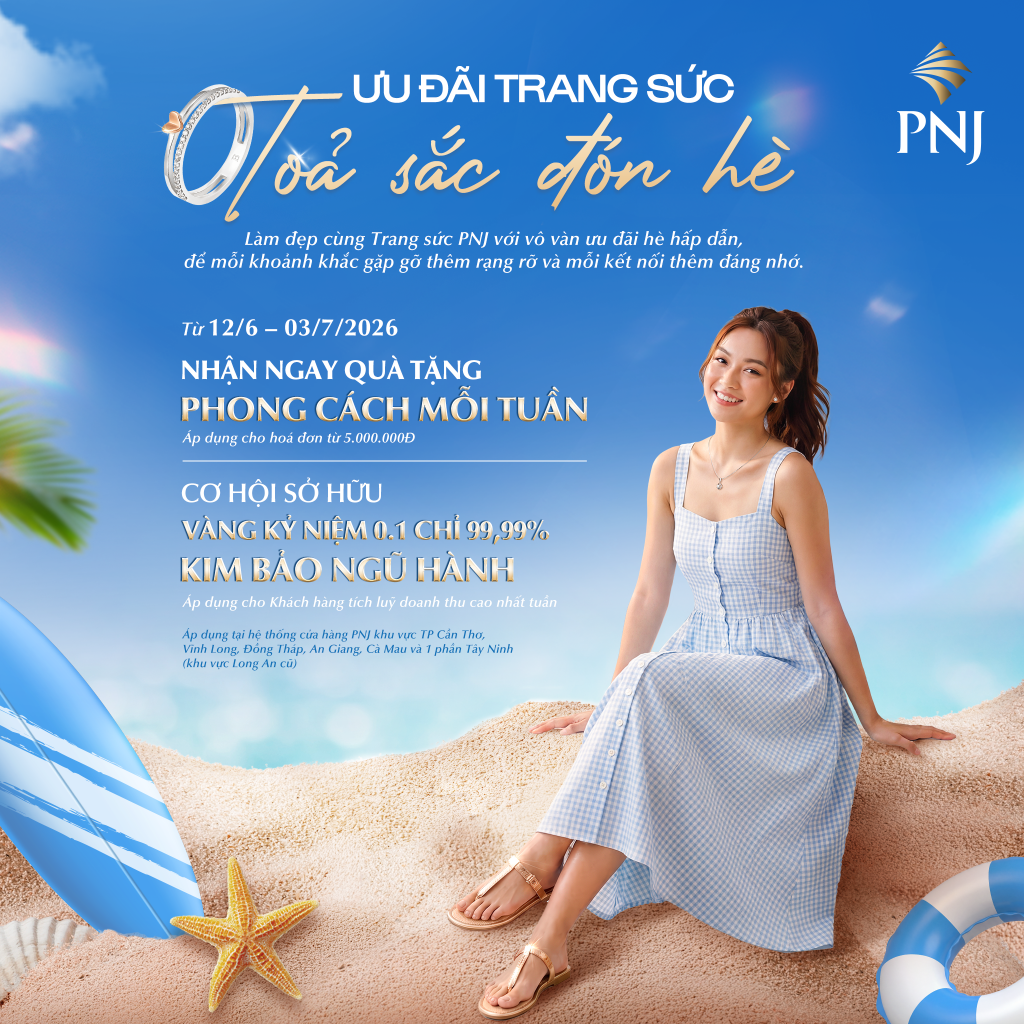 Ưu Đãi Trang Sức, Tỏa Sắc Đón Hè Cùng PNJ Khu Vực Miền Tây 1 POST FULLSCHEME MTY SUMMER 1x11