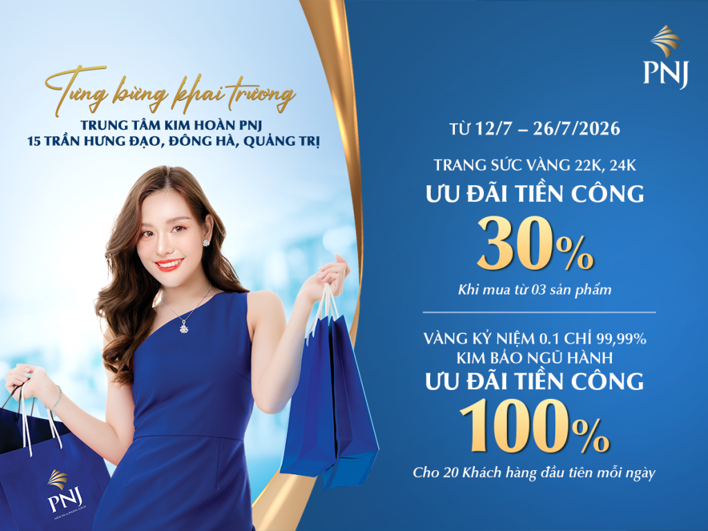 THÊM TƯNG BỪNG CÙNG NGÀN ƯU ĐÃI KHAI TRƯƠNG TẠI TRUNG TÂM KIM HOÀN PNJ 15 TRẦN HƯNG ĐẠO, ĐÔNG HÀ, QUẢNG TRỊ 1 1200x900 1